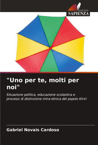 "Uno per te, molti per noi"