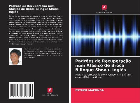 Padrões de Recuperação num Afásico de Broca Bilingue Shona- Inglês