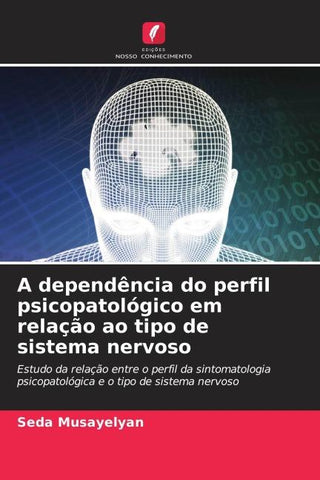 A dependência do perfil psicopatológico em relação ao tipo de sistema nervoso