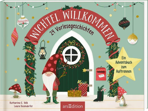 Wichtel willkommen – 24 Vorlesegeschichten