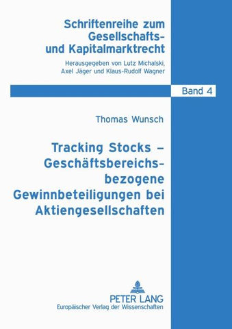 Tracking Stocks - Geschäftsbereichsbezogene Gewinnbeteiligungen bei Aktiengesellschaften