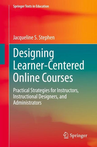 Designing Learner-Centered Online Courses