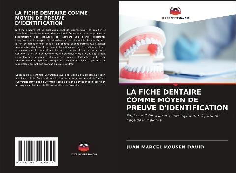 LA FICHE DENTAIRE COMME MOYEN DE PREUVE D'IDENTIFICATION