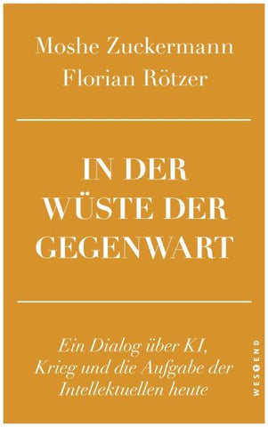 In der Wüste der Gegenwart