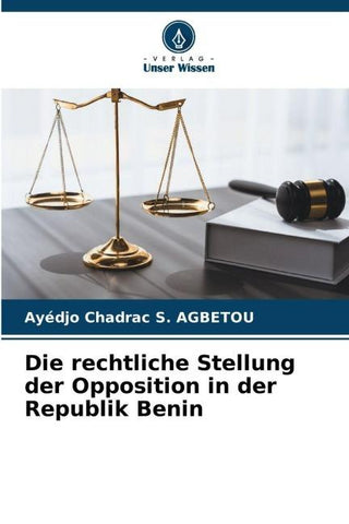 Die rechtliche Stellung der Opposition in der Republik Benin