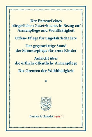 Der Entwurf eines bürgerlichen Gesetzbuches in Bezug auf Armenpflege und Wohlthätigkeit.