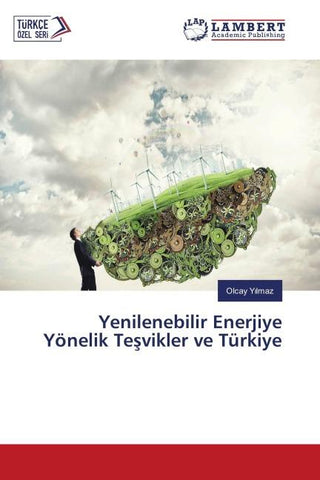 Yenilenebilir Enerjiye Yönelik Te¿vikler ve Türkiye