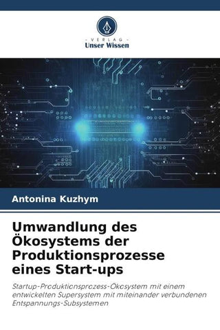 Umwandlung des Ökosystems der Produktionsprozesse eines Start-ups