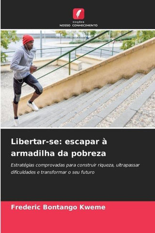 Libertar-se: escapar à armadilha da pobreza
