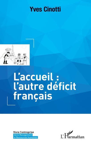L'accueil: l'autre déficit français