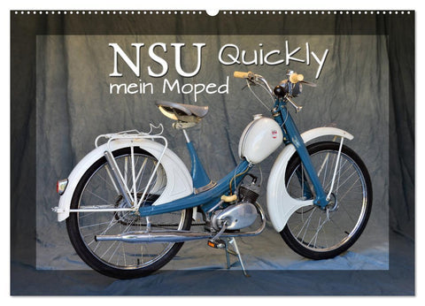 NSU Quickly - Mein Moped (Wandkalender 2026 DIN A2 quer), CALVENDO Monatskalender