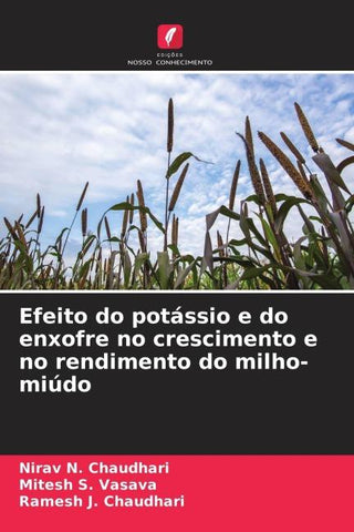 Efeito do potássio e do enxofre no crescimento e no rendimento do milho-miúdo