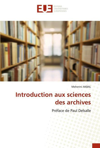 Introduction aux sciences des archives