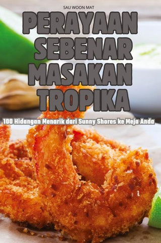 PERAYAAN SEBENAR MASAKAN TROPIKA