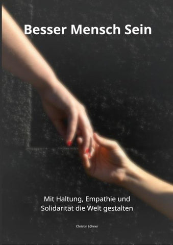 Besser Mensch Sein