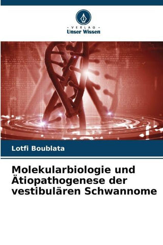 Molekularbiologie und Ätiopathogenese der vestibulären Schwannome
