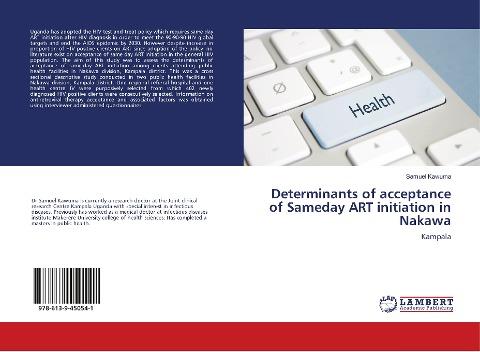 Determinants of acceptance of Sameday ART initiation in Nakawa