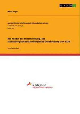 Die Politik der Eheschließung.  Die ravensbergisch-tecklenburgische Eheabredung von 1238