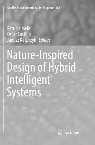 Nature-Inspired Design of Hybrid Intelligent Systems