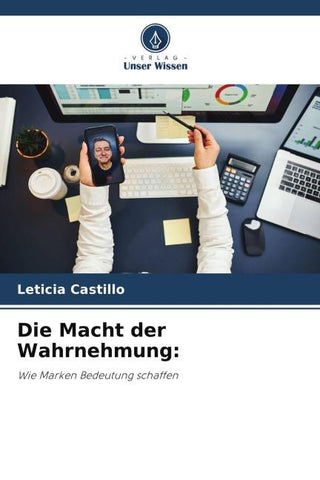 Die Macht der Wahrnehmung: