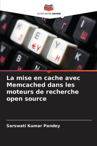 La mise en cache avec Memcached dans les moteurs de recherche open source