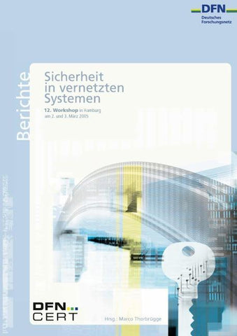 12. DFN-CERT Workshop "Sicherheit in vernetzten Systemen"
