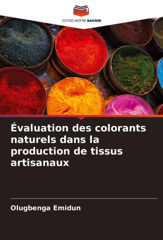 Évaluation des colorants naturels dans la production de tissus artisanaux