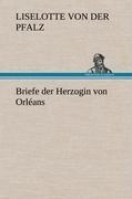 Briefe der Herzogin von Orléans