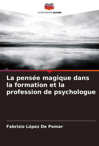 La pensée magique dans la formation et la profession de psychologue