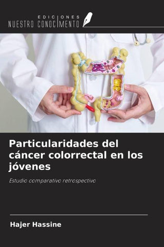 Particularidades del cáncer colorrectal en los jóvenes