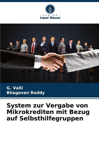 System zur Vergabe von Mikrokrediten mit Bezug auf Selbsthilfegruppen