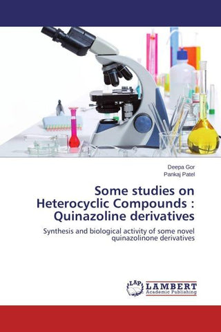 Some studies on Heterocyclic Compounds : Quinazoline derivatives