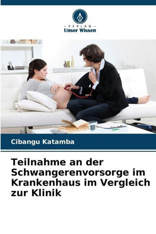 Teilnahme an der Schwangerenvorsorge im Krankenhaus im Vergleich zur Klinik