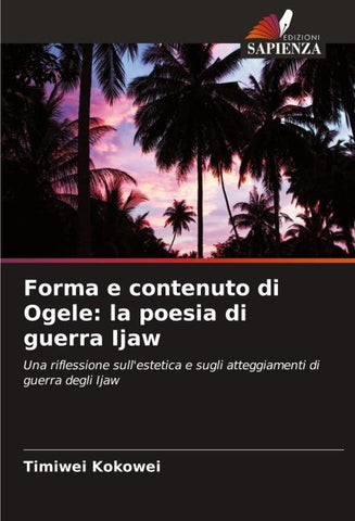 Forma e contenuto di Ogele: la poesia di guerra Ijaw