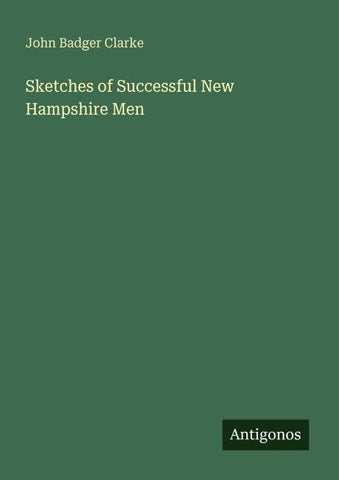 Sketches of Successful New Hampshire Men