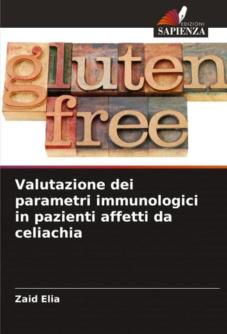 Valutazione dei parametri immunologici in pazienti affetti da celiachia