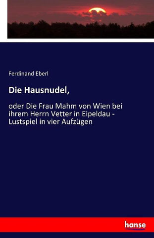Die Hausnudel,