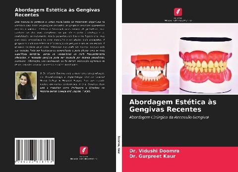 Abordagem Estética às Gengivas Recentes