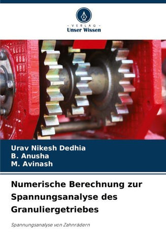 Numerische Berechnung zur Spannungsanalyse des Granuliergetriebes