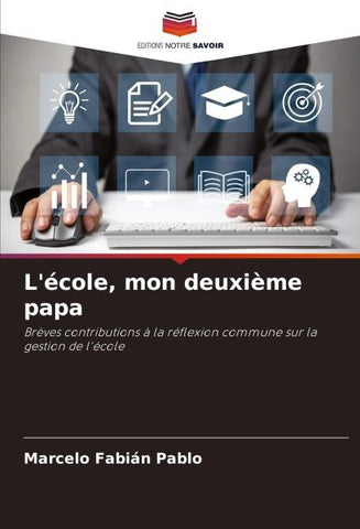 L'école, mon deuxième papa