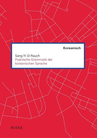 Praktische Grammatik der koreanischen Sprache