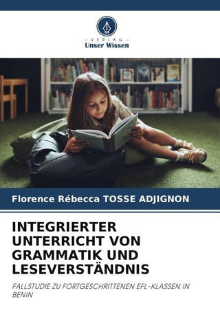 INTEGRIERTER UNTERRICHT VON GRAMMATIK UND LESEVERSTÄNDNIS