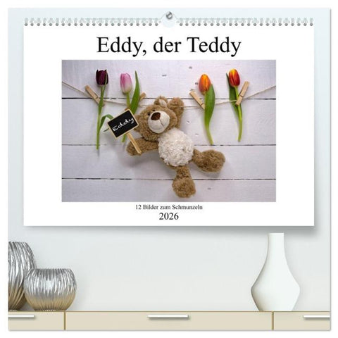 Eddy, der Teddy - 12 Bilder zum Schmunzeln (hochwertiger Premium Wandkalender 2026 DIN A2 quer), Kunstdruck in Hochglanz