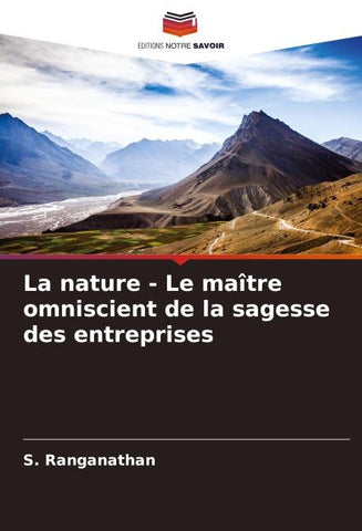 La nature - Le maître omniscient de la sagesse des entreprises