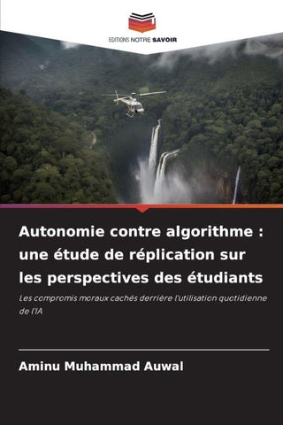 Autonomie contre algorithme : une étude de réplication sur les perspectives des étudiants