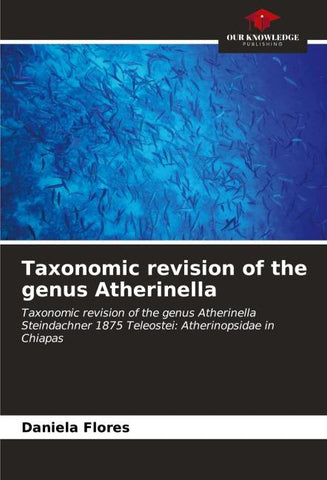 Taxonomic revision of the genus Atherinella