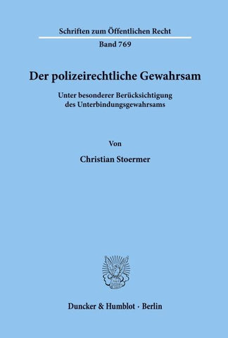 Der polizeirechtliche Gewahrsam