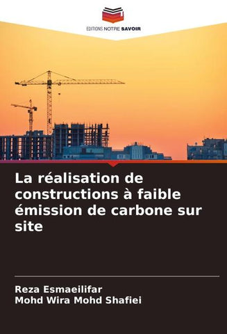 La réalisation de constructions à faible émission de carbone sur site