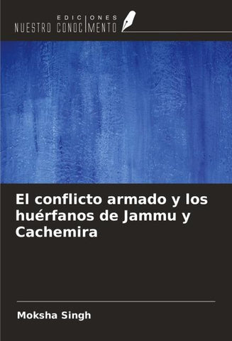El conflicto armado y los huérfanos de Jammu y Cachemira