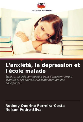 L'anxiété, la dépression et l'école malade